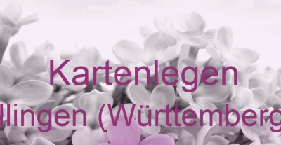 Kartenlegen Illingen (Württemberg) | Top-Experten für Kartenlegen, Wahrsagen, Hellsehen, Zukunftsdeutung.